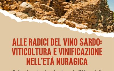 Alla scoperta delle radici del vino sardo: un convegno sull’età nuragica e la viticoltura